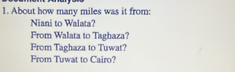 Solved: About how many miles was it from: Niani to WaIata? From Walata ...