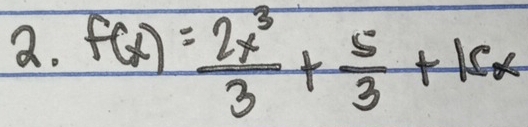 f(x)= 2x^3/3 + 5/3 +kx