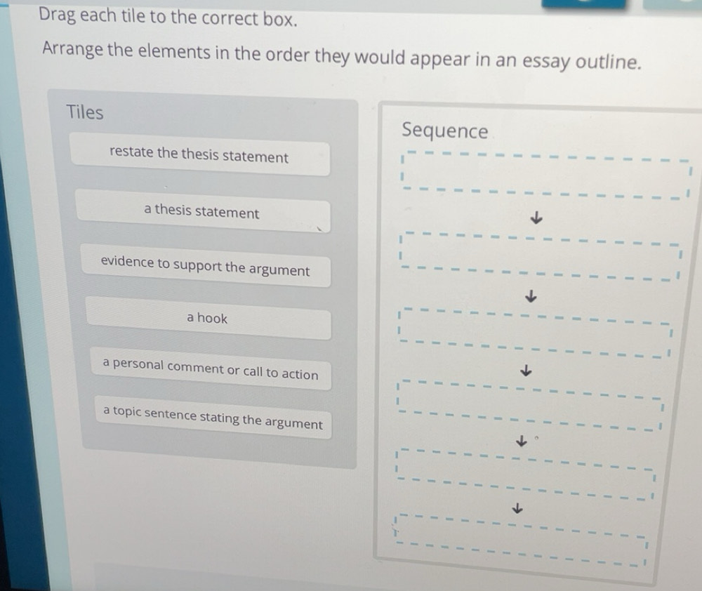 Solved: Drag each tile to the correct box. Arrange the elements in the ...