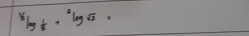 ^1/2log  1/8 +^2log sqrt(2)=