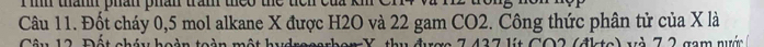 tham phan phan tram theo the ter 
Câu 11. Đốt cháy 0, 5 mol alkane X được H2O và 22 gam CO2. Công thức phân tử của X là 
* B d ể n O 2 đ k e v 7 g a m n ư