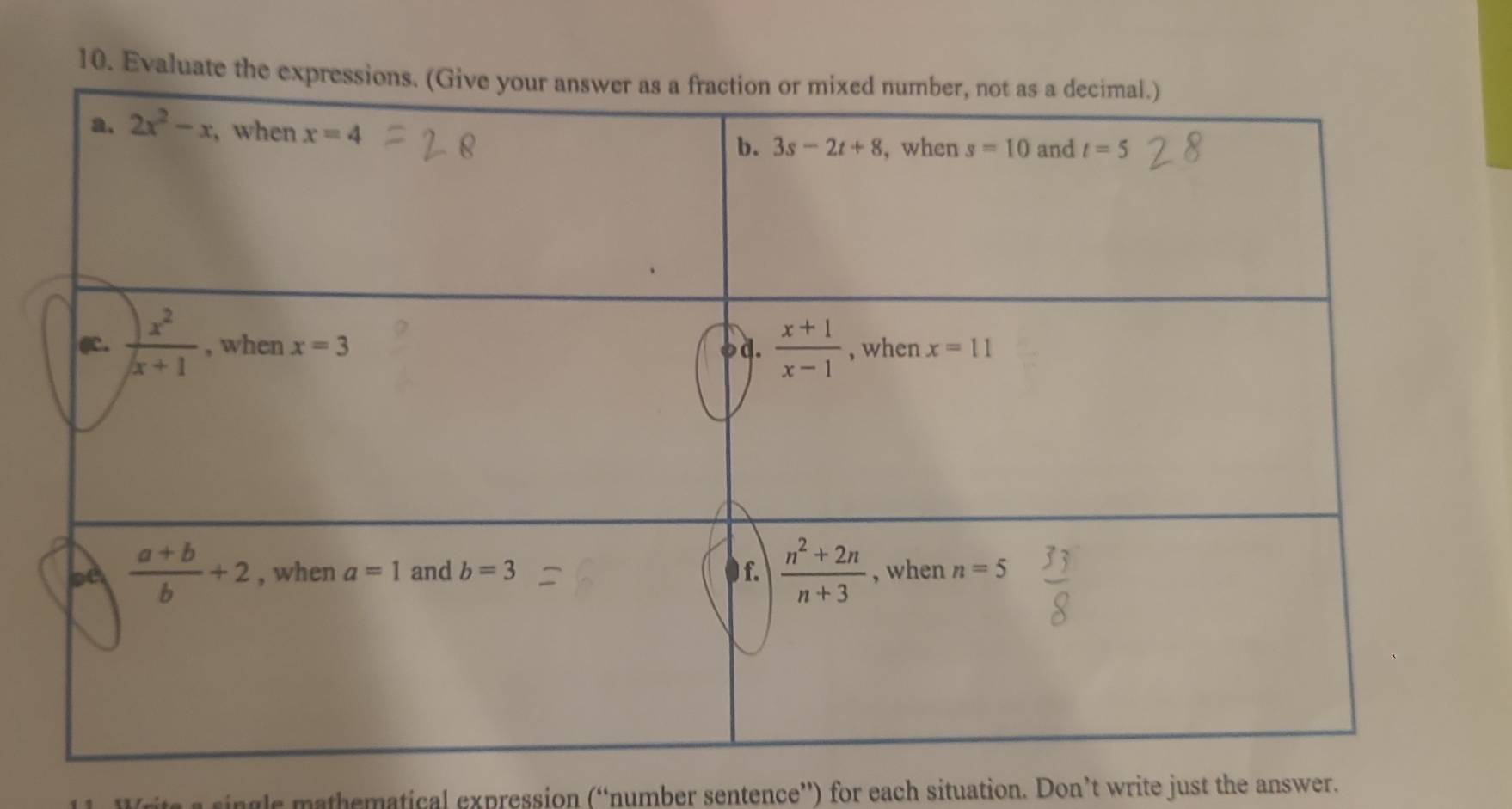 Evaluate the expressio
ringle mathematical expression (“number sentence”) for each situation. Don’t write just the answer.