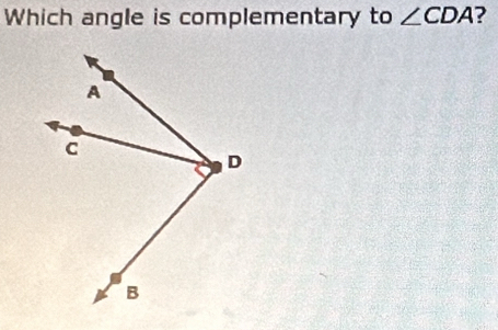 Which angle is complementary to ∠ CDA