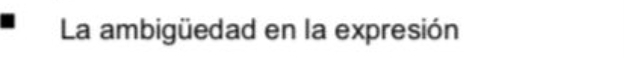 La ambigüedad en la expresión