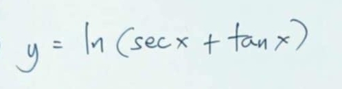 y=ln (sec x+tan x)