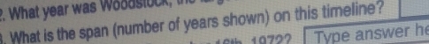 ?. What year was Woddstock, 
. What is the span (number of years shown) on this timeline? 
0702 Type answer h