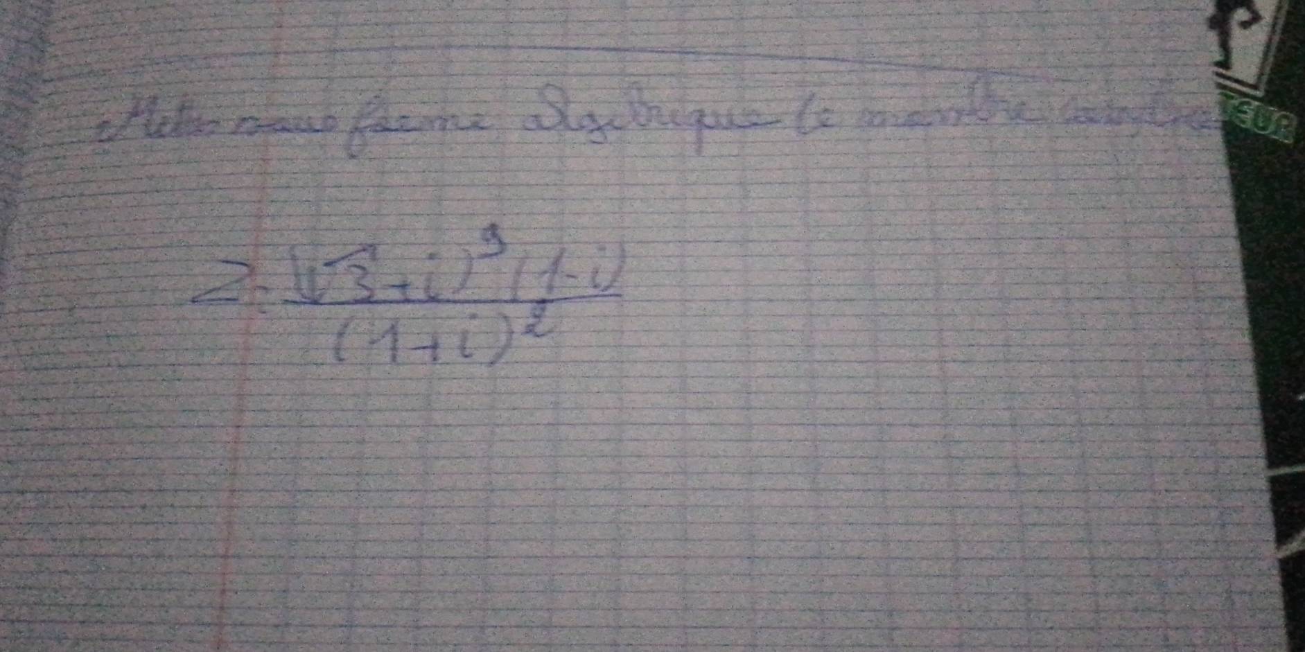 el naue facme alycbgue te morthe cbl
frac (frac frac 3+i)^3)^31-i(1+i)^2