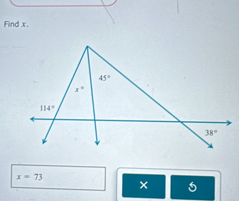 Find x.
x=73
×