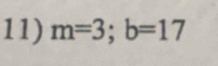 m=3; b=17