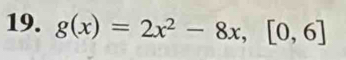 g(x)=2x^2-8x,[0,6]