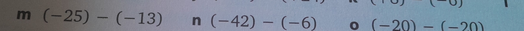 m(-25)-(-13) n (-42)-(-6) 0 (-20)-(-20)