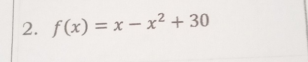 f(x)=x-x^2+30