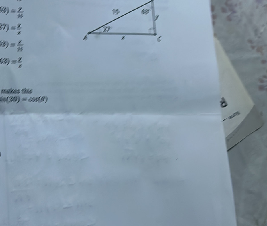 (8)= 9/16 
(1)= 1/e 
(3)= 1/15 
(3)= 2/4 
makes this
sin (30)=cos (θ )