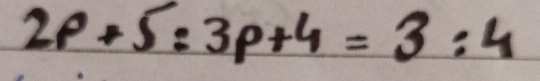 2p+5:3p+4=3:4