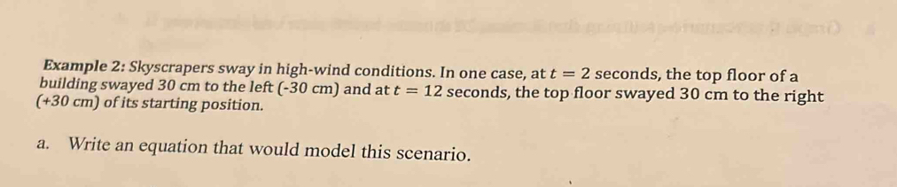 Solved: Example 2: Skyscrapers sway in high-wind conditions. In one ...