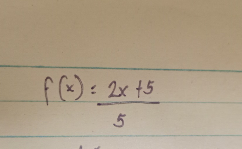 f(x)= (2x+5)/5 