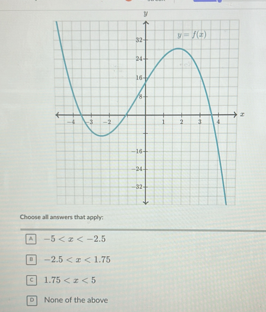 Choose a
A -5
B -2.5
C 1.75
D None of the above