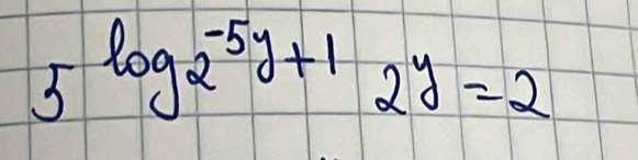 5log _2-5y+12y=2