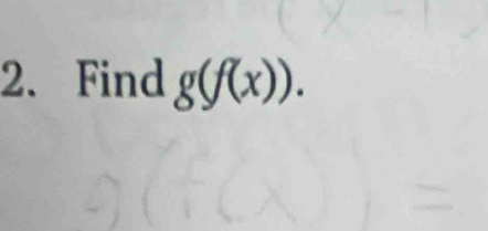 Find g(f(x)).