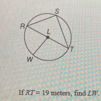 If RT=19 meters, find LW.