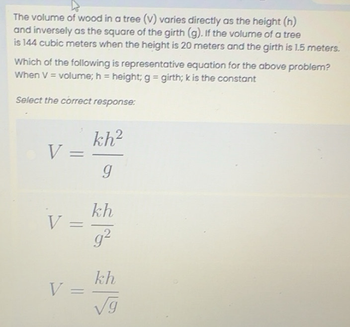 Solved: The volume of wood in a tree (V) varies directly as the height ...