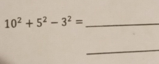 10^2+5^2-3^2=
_