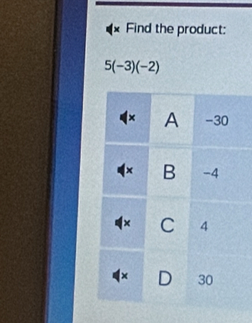 Find the product:
5(-3)(-2)