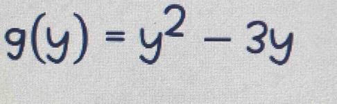 g(y)=y^2-3y