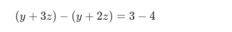 (y+3z)-(y+2z)=3-4