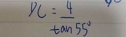 ^1C= 4/tan 55° 