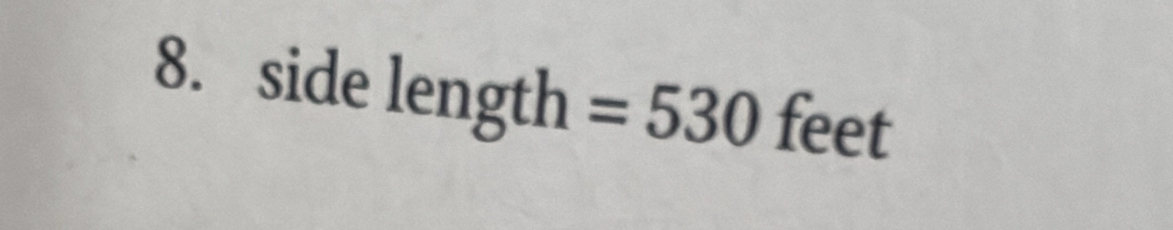 side length =530feet