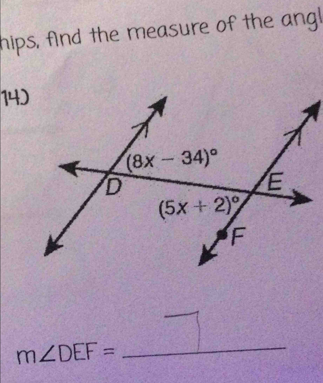 hips, find the measure of the angl
14
_
m∠ DEF= _