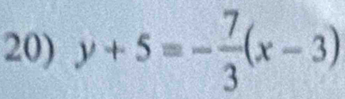 y+5=- 7/3 (x-3)