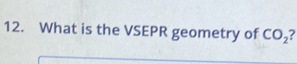 What is the VSEPR geometry of CO_2