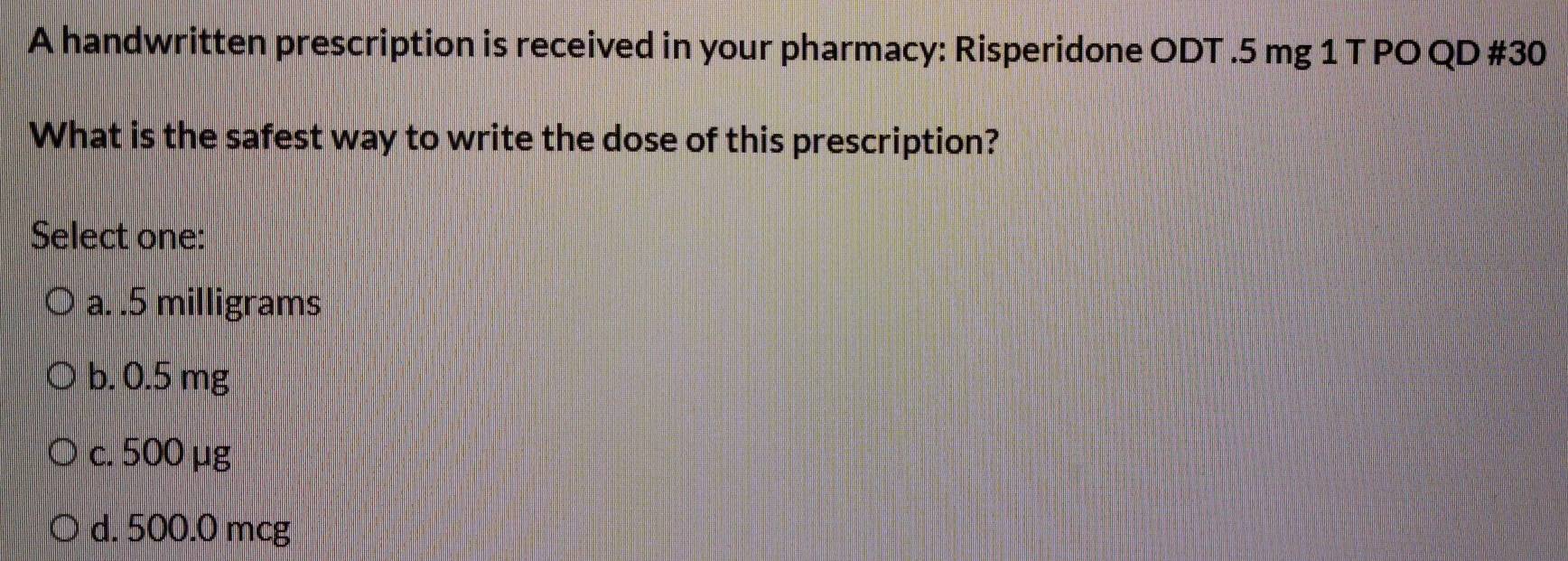 Solved: A handwritten prescription is received in your pharmacy ...