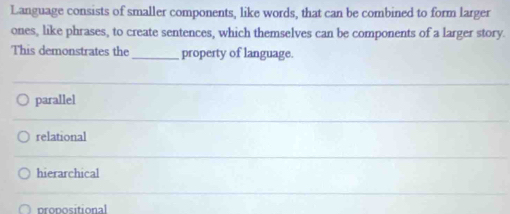Solved: Language consists of smaller components, like words, that can ...