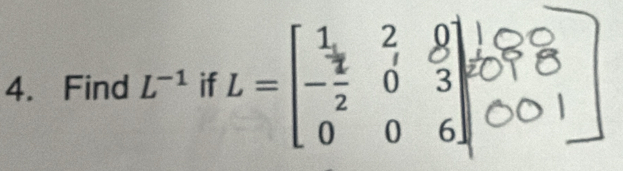 Find L^(-1) if -