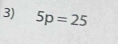 5p=25