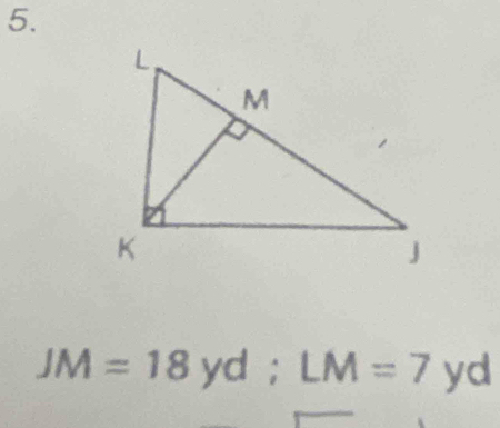 JM=18yd; LM=7yd