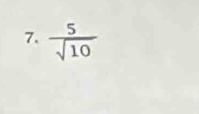  5/sqrt(10) 