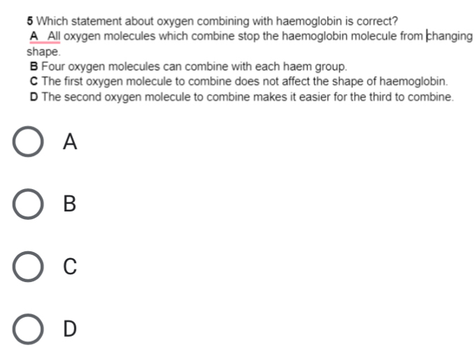 Solved: Which statement about oxygen combining with haemoglobin is ...