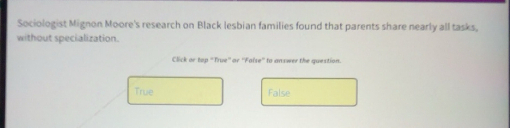 Solved: Sociologist Mignon Moore's research on Black lesbian families ...