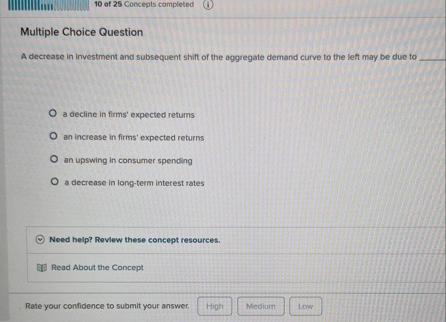 Solved: of 25 Concepts completed Multiple Choice Question A decrease in ...