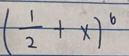 ( 1/2 +x)^6