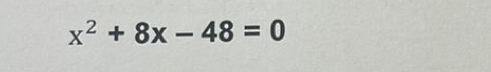 x^2+8x-48=0