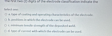 Solved: The first two (2) digits of the electrode classification ...