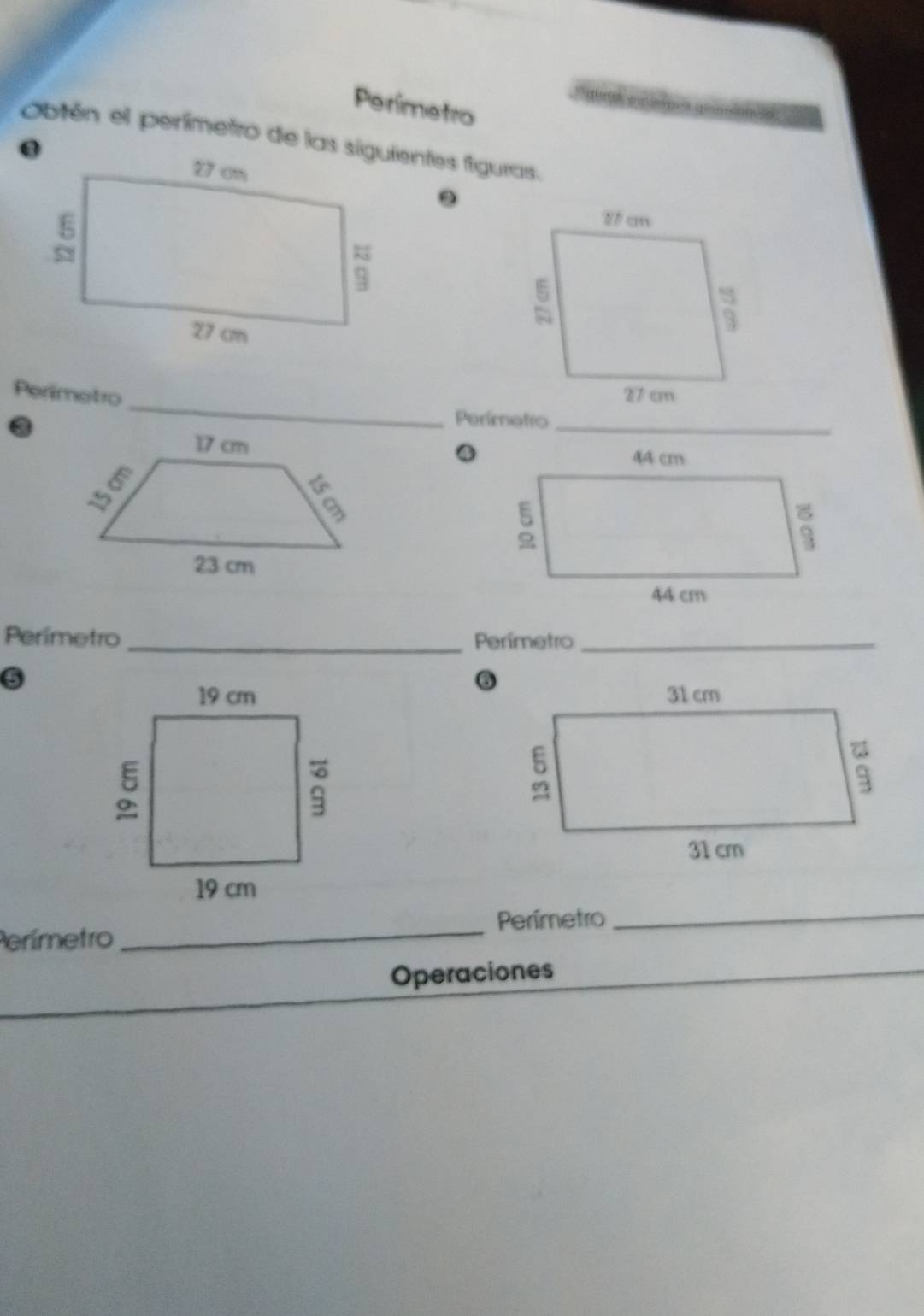 Perímetro 
Obtén el perímetro de las siguientes figuras. 
Perimetro 
to 
_ 
Perímetro_ 
Perímetro _Perímetro_ 
6 
③ 

Perímetro _Períimetro_ 
Operaciones 
_