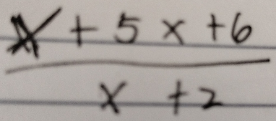  (x+5x+6)/x+2 