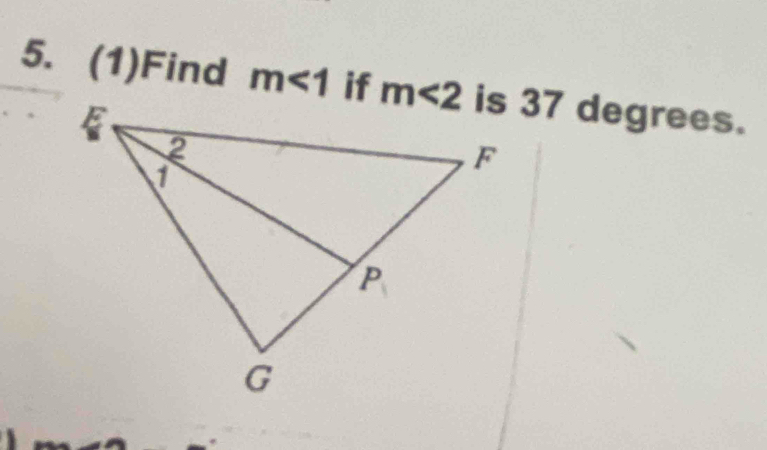 (1)Find m<1</tex> is 37 degrees.