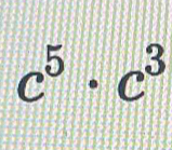 c^5· c^3